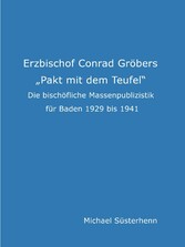 Erzbischof Conrad Gröbers 'Pakt mit dem Teufel'