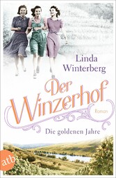 Der Winzerhof - Die goldenen Jahre