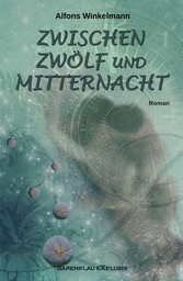 ZWISCHEN ZWÖLF UND MITTERNACHT