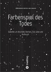 Farbenspiel des Todes