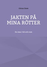 Jakten på mina rötter