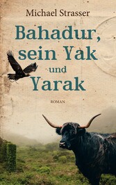 Bahadur, sein Yak und Yarak