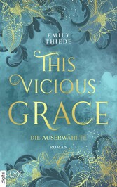 This Vicious Grace - Die Auserwählte