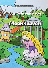 Das Geheimnis von Moonheaven