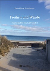 Freiheit und Würde