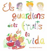 Els guardians dels fruits de la vida