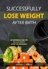 Successfully lose weight after birth