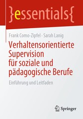 Verhaltensorientierte Supervision für soziale und pädagogische Berufe