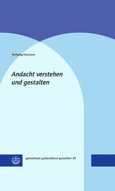 Andacht verstehen und gestalten