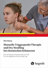 Manuelle Triggerpunkt-Therapie und Dry Needling bei chronischen Schmerzen