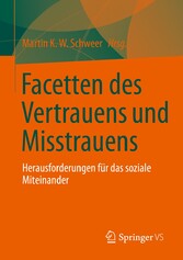 Facetten des Vertrauens und Misstrauens