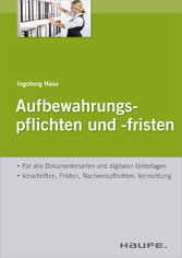 Aufbewahrungspflichten und -fristen