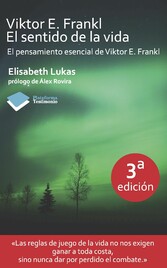 Viktor E. Frankl. El sentido de la vida