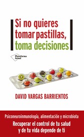 Si no quieres tomar pastillas, toma decisiones