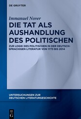 Die Tat als Aushandlung des Politischen