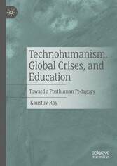 Technohumanism, Global Crises, and Education