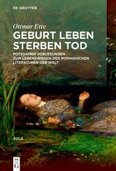 Geburt Leben Sterben Tod