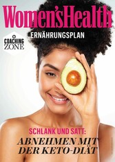 WOMEN'S HEALTH Ernährungsplan: Abnehmen mit der Keto-Diät