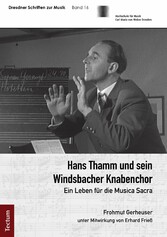 Hans Thamm und sein Windsbacher Knabenchor