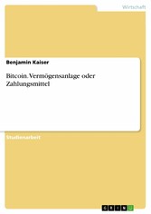 Bitcoin. Vermögensanlage oder Zahlungsmittel