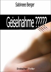 Geiselnahme?