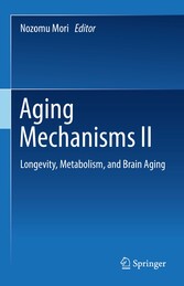 Aging Mechanisms II