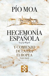 Hegemonía española y comienzo de la Era europea