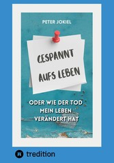 Gespannt aufs Leben,