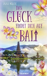 Das Glück findet dich auf Bali