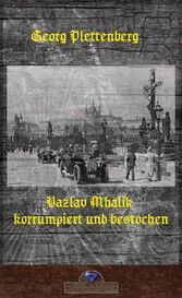 Vazlav Míhalik korrumpiert und bestochen