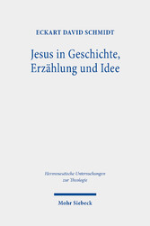 Jesus in Geschichte, Erzählung und Idee