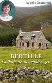 Bertille La Patiente aux souliers gris