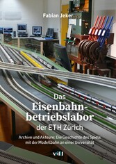 Das Eisenbahnbetriebslabor der ETH Zu?rich