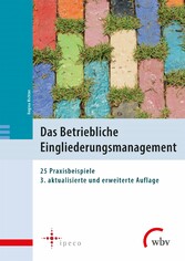 Das Betriebliche Eingliederungsmanagement