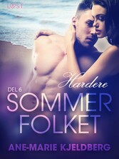 Sommerfolket 6: Hardere