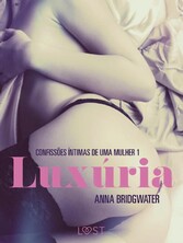 Luxúria - Confissões Íntimas de uma Mulher 1