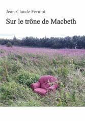 Sur le trône de Macbeth