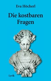 Die kostbaren Fragen