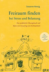 Freiraum finden bei Stress und Belastung