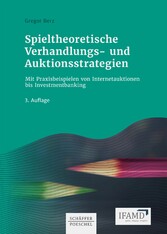 Spieltheoretische Verhandlungs- und Auktionsstrategien