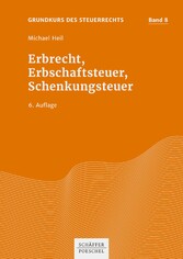 Erbrecht, Erbschaftsteuer, Schenkungsteuer