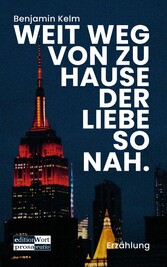 Weit weg von zu Hause der Liebe so nah.