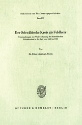 Der Schwäbische Kreis als Feldherr.