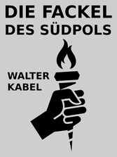 Die Fackel des Südpols