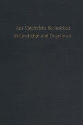 Aus Österreichs Rechtsleben in Geschichte und Gegenwart.