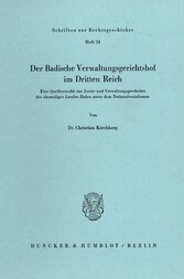 Der Badische Verwaltungsgerichtshof im Dritten Reich.