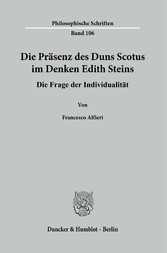 Die Präsenz des Duns Scotus im Denken Edith Steins.