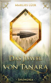 Das Juwel von Tanara: Shondra