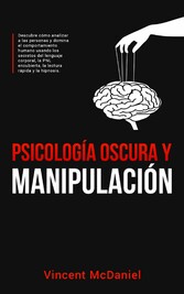 Psicología Oscura y Manipulación