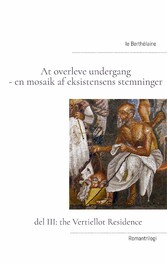 At overleve undergang - en mosaik af eksistensens stemninger